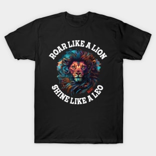 roar like lion - Leo zodiac sign T-Shirt